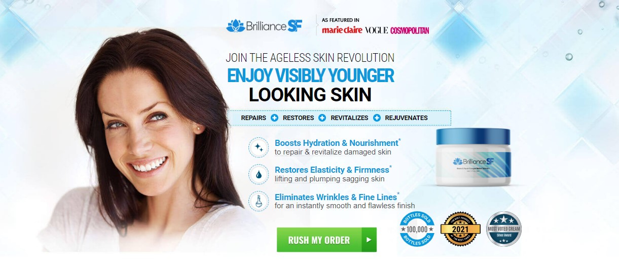Brilliance SF Skin Care Cream Reviews CA/AU How Does it Work and Real Price!