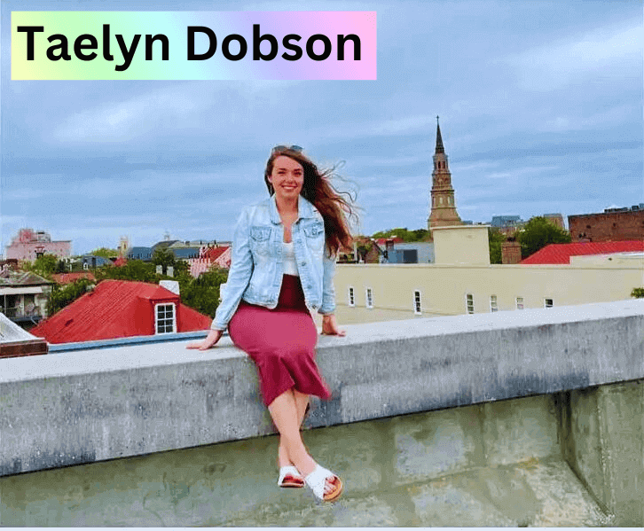 Taelyn Dobson: A Life Shrouded in Mystery [2023]