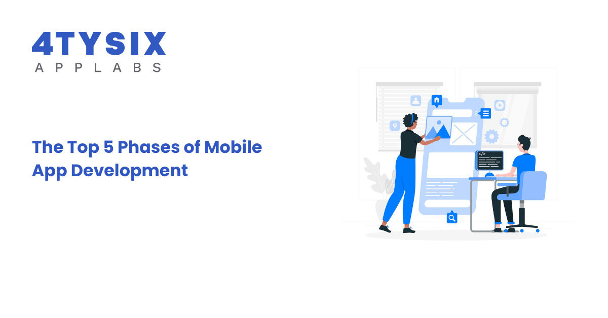The Top 5 Phases of Mobile App Development