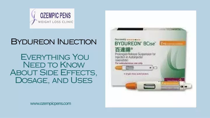 PPT - Bydureon Injection Everything You Need to Know About Side Effects, Dosage, and Uses PowerPoint Presentation - ID:12500827