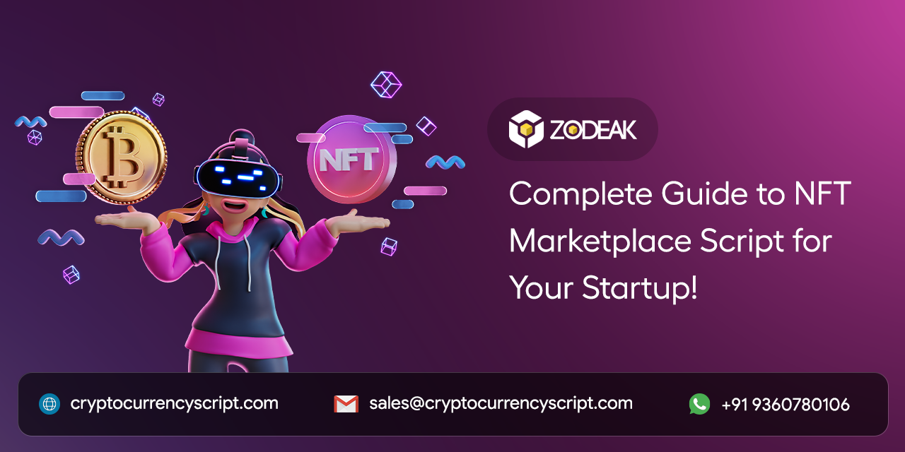 Complete Guide to NFT Marketplace Script for Your Startup!
