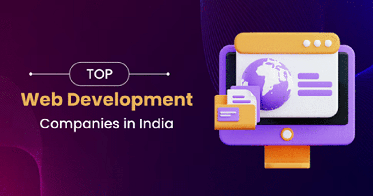 Top Web Development Companies in India 2023 - Expert Web Developers for Your Digital Projects