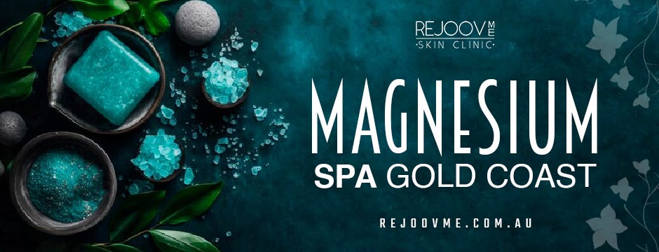 The Magic of Magnesium Spa Gold Coast: Unveiling the Benefits | by RejoovMe | Sep, 2023 | Medium