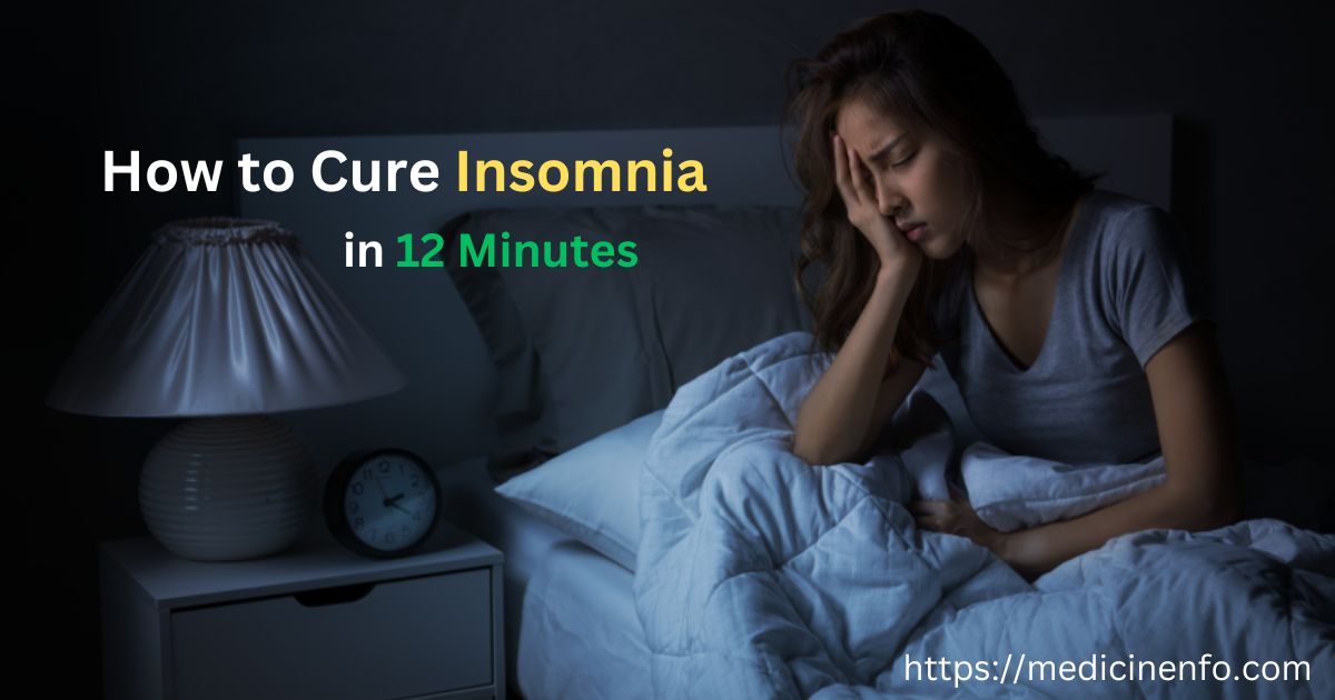 How To Cure Insomnia In 12 Minutes Naturally: 11 Home Remedies