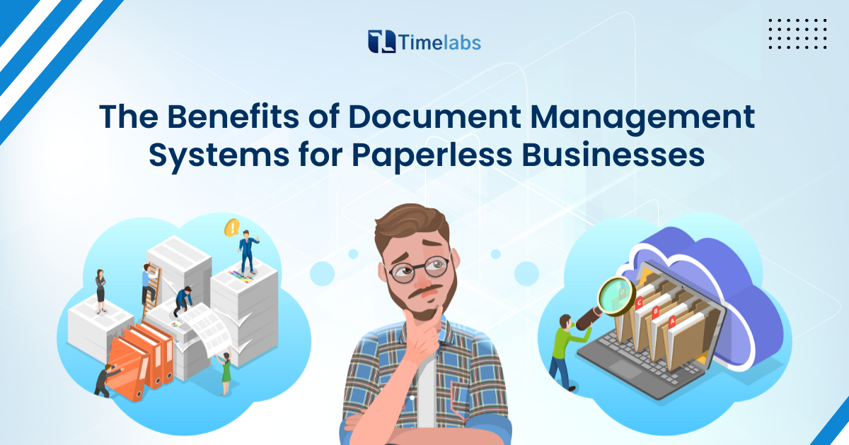 The Benefits of Document Management Systems for Paperless Businesses