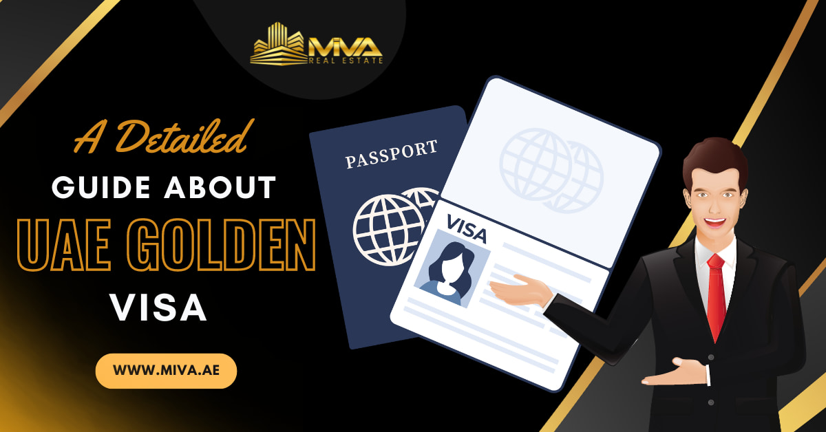 A Detailed Guide About UAE Golden Visa