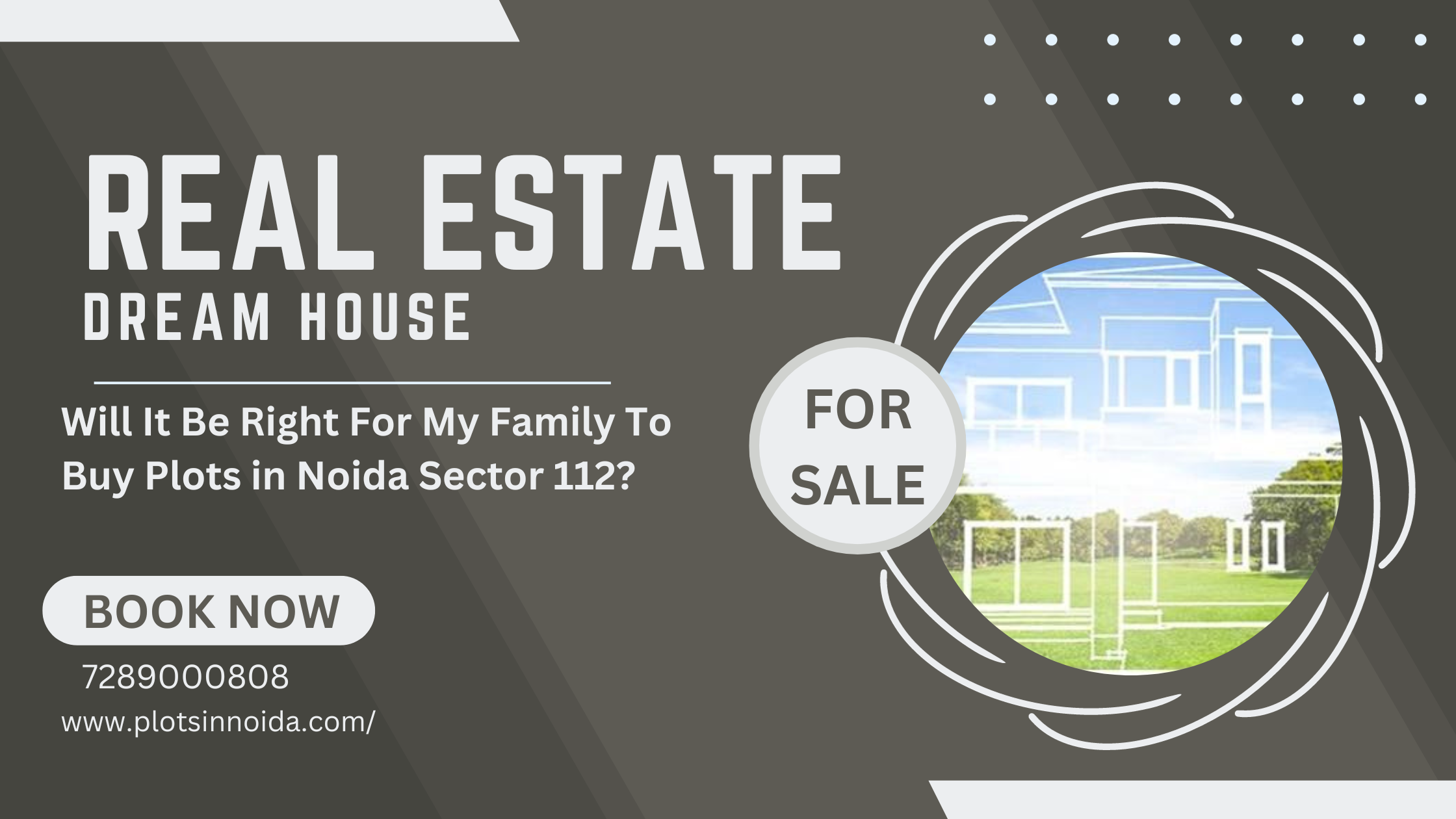 Will It Be Right For My Family To Buy Plots in Noida Sector 112? - Articles Webhunk