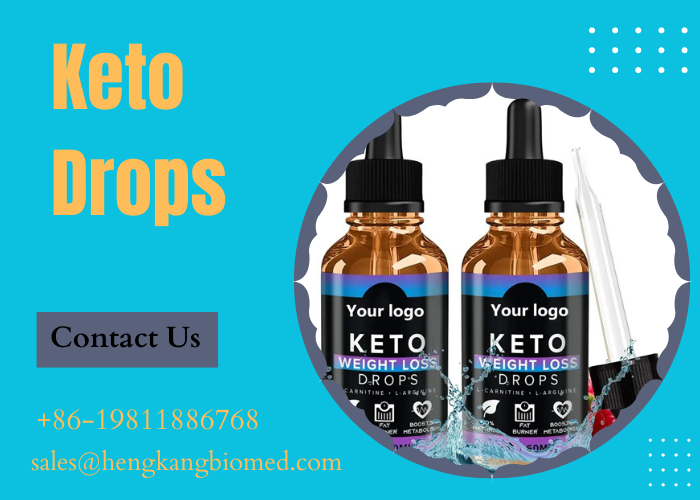 Unveiling the Benefits of Keto Drops Manufactured by Hengkang