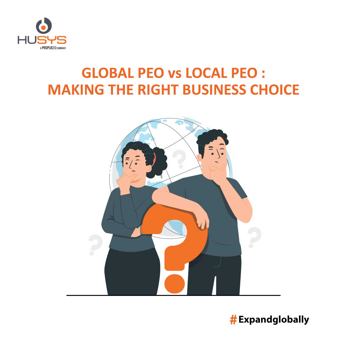 Global PEO Vs Local PEO–Which Is Right Fit For Your Business