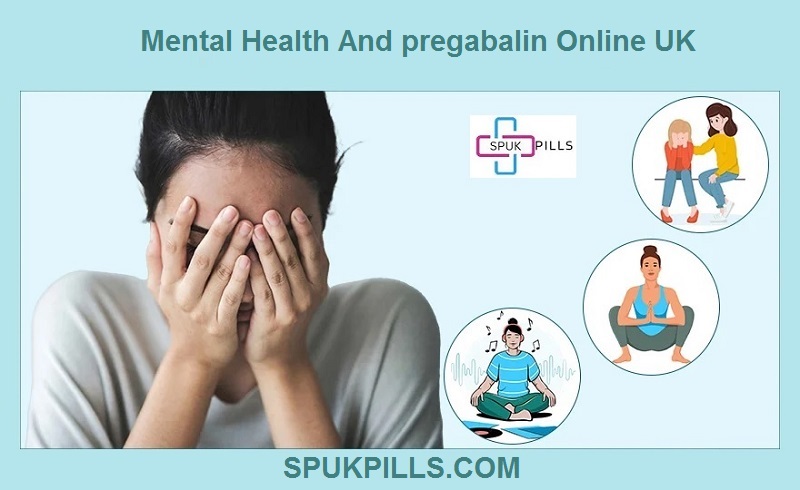 Mental health and pregabalin online UK