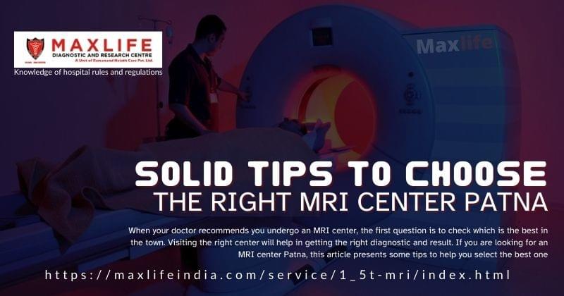 Solid Tips to Choose the Right MRI Center Patna - mri t...