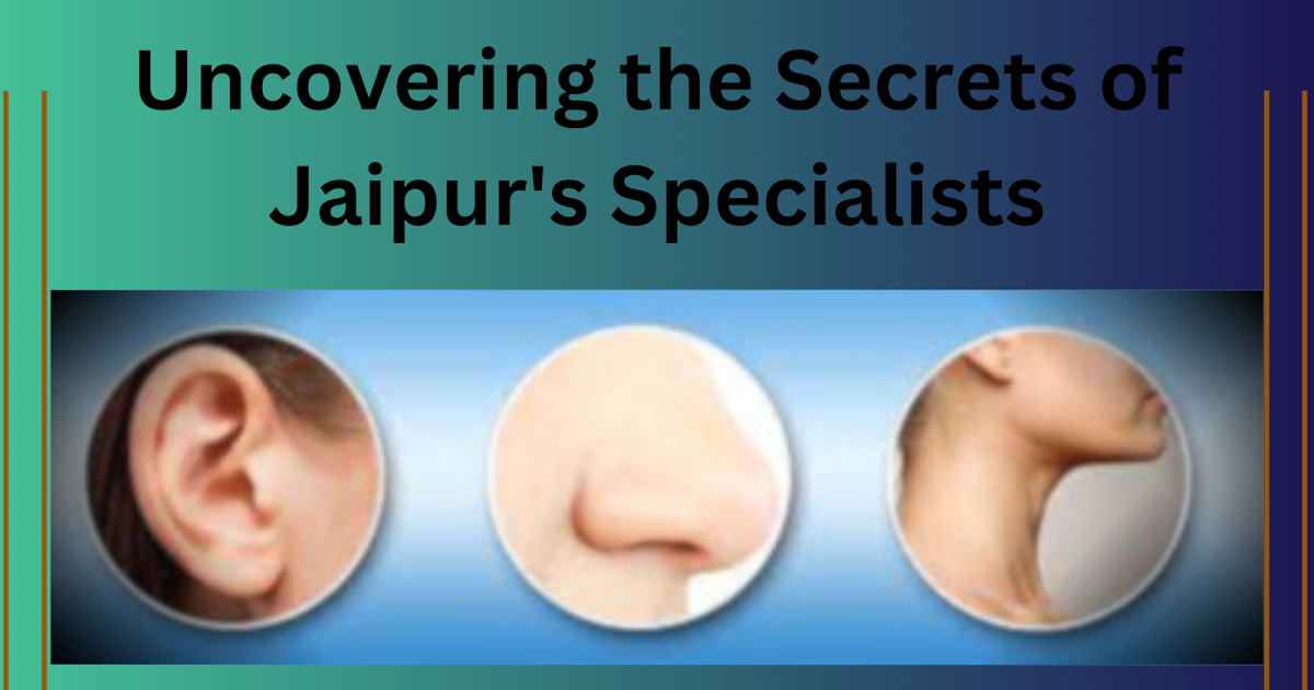 Uncovering the Secrets of Jaipur's Specialists