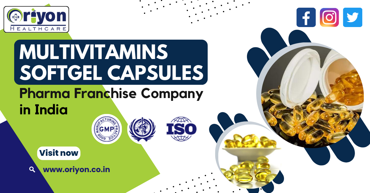 Best PCD Pharma Franchise for Multivitamins Softgel Capsules
