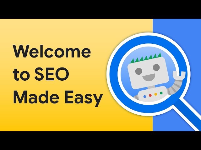 Google's SEO Made Easy YouTube Series: A Step-by-Step Guide to Improving Your Website's Ranking