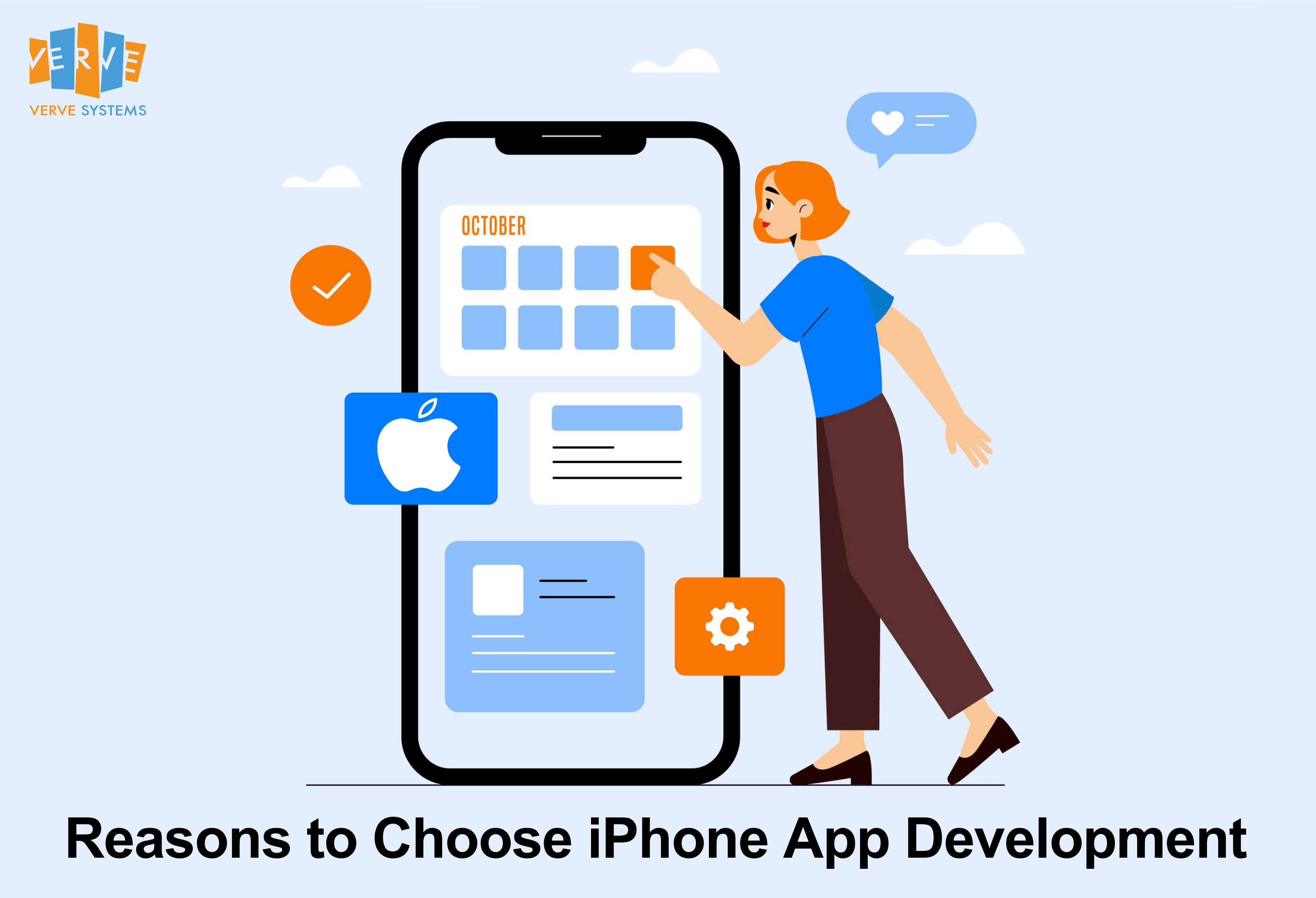 Reasons to Choose iPhone App Development | Verve Systems