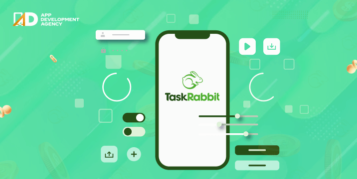 Top 10 Apps Like TaskRabbit to Make Money - App Development Agency
