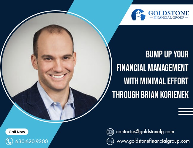Bump Up Your Financial Management With Minimal Effort Through Brian Korienek