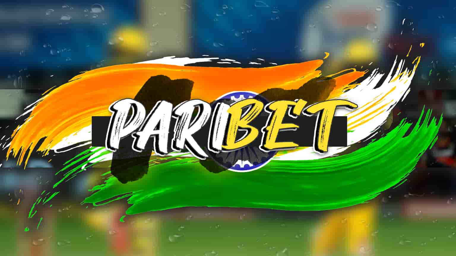Paribet - Online Betting (India) / 2023 Best Betting Site