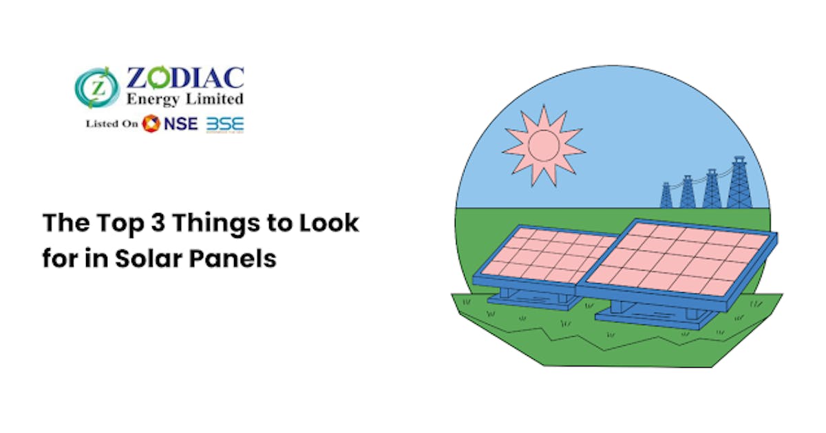 The Top 3 Things to Look for in Solar Panels
