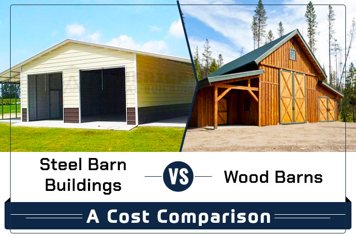 Steel Barn Buildings Vs. Wood Barns