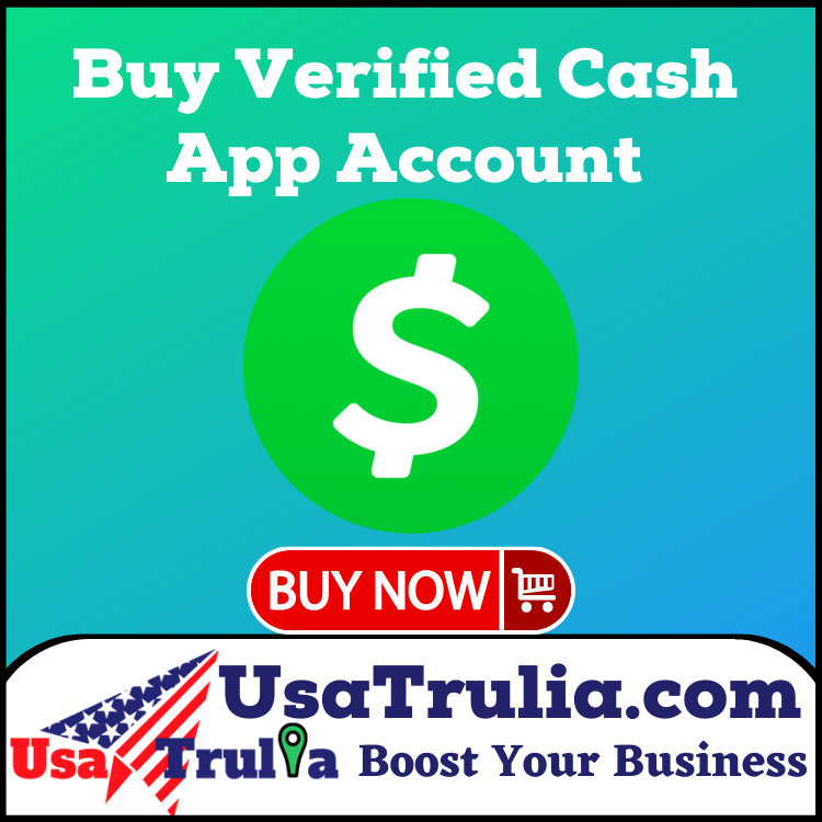 Buy Verified Cash App Account - UsaTrulia