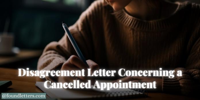 Disagreement Letter Concerning a Cancelled Appointment — Sample Letters