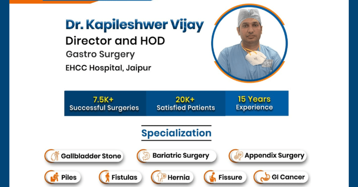 Gastro Surgeon in Jaipur - Dr. Kapileshwer Vijay | Gastro Clinic