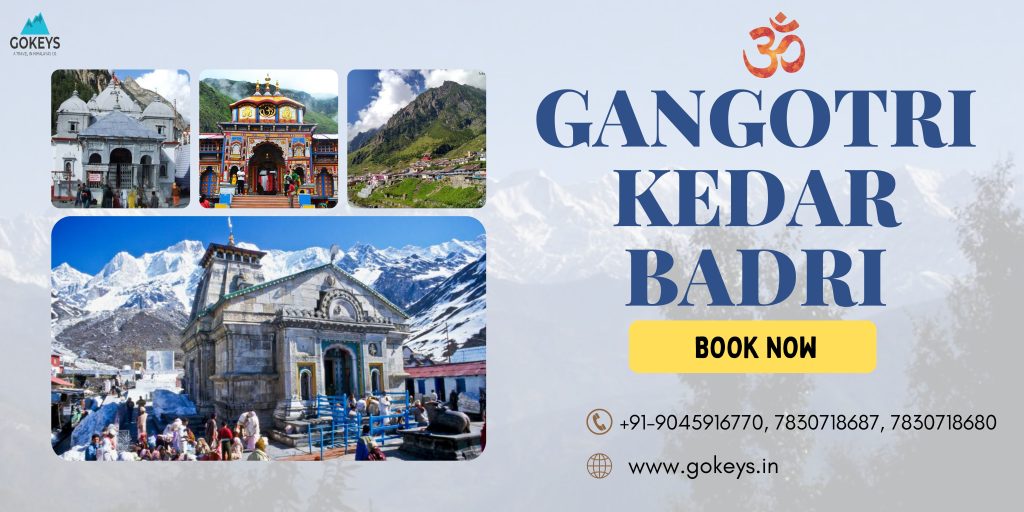 Gangotri Kedar Badri from Delhi Tour Package - Gokeys India - Travel In Himalayas