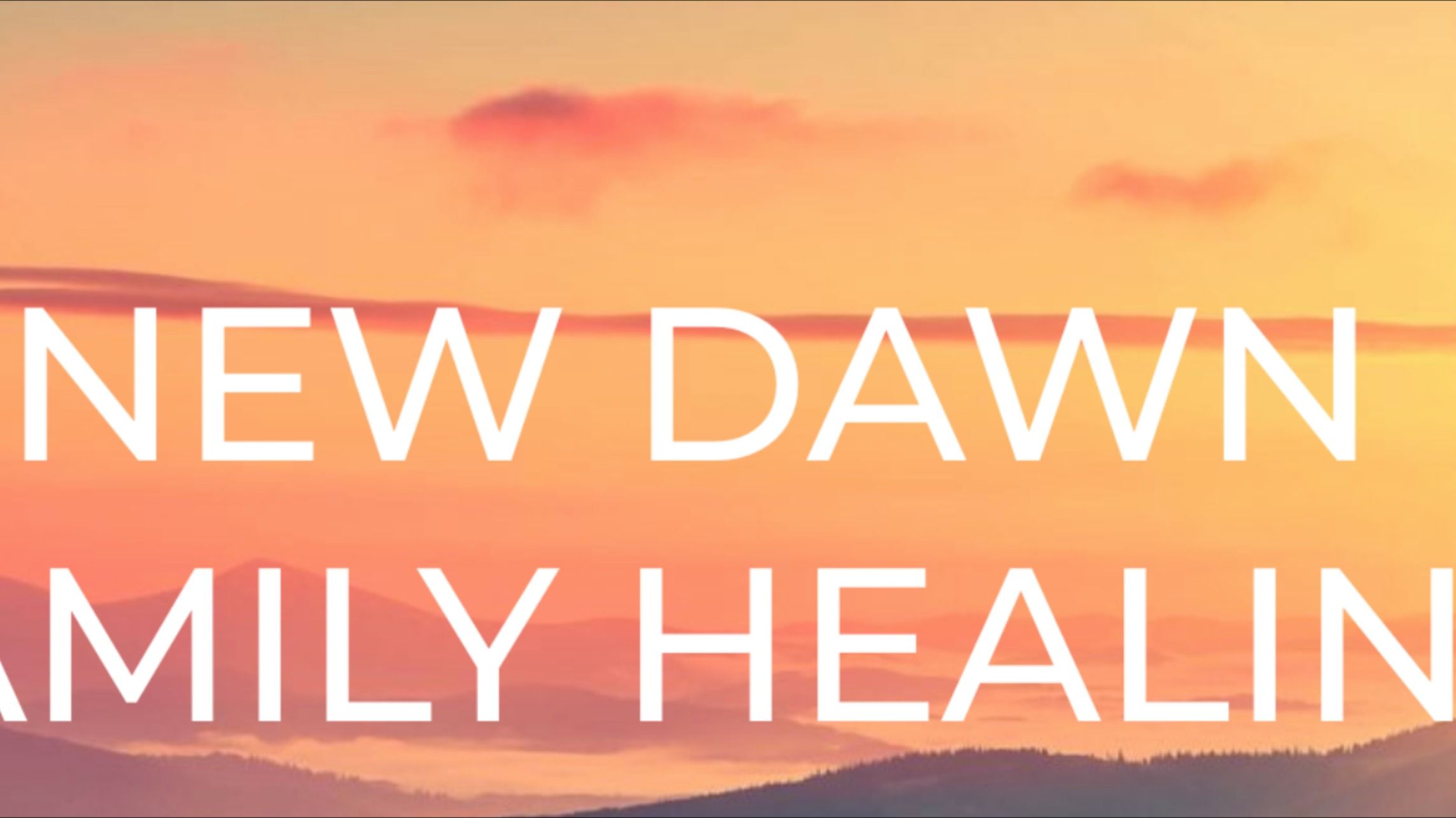 New Dawn Family Healing Cover Image
