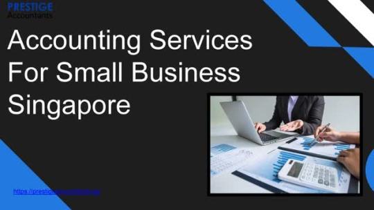 Get Accounting Services For Small Business Singapore
