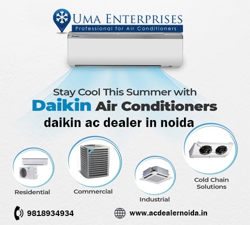 Finding Comfort with Daikin AC: Your Trusted Dealer in Noida