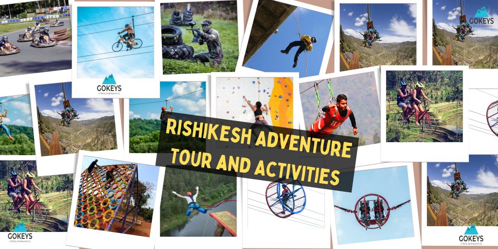Rishikesh Adventure Tours and Activities - Gokeys India - Travel In Himalayas