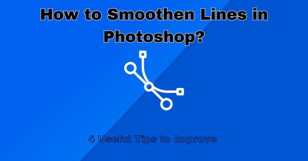 How to Smoothen Lines in Photoshop - Clipping Creations India