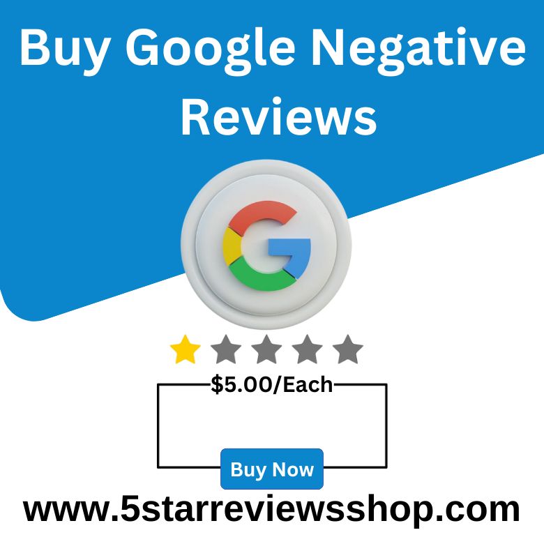 Buy Google Negative Reviews - 5StarReviewsShop