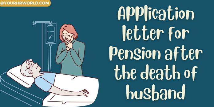 Sample Application Letter for Pension after the Death of Husband