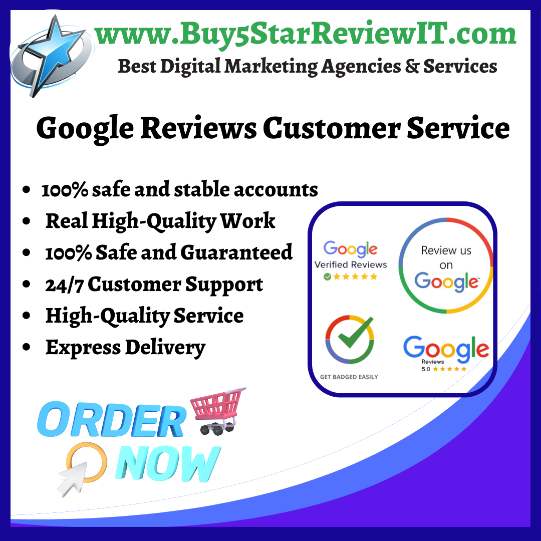 Google Reviews Customer Service - Buy 5 Star Review IT