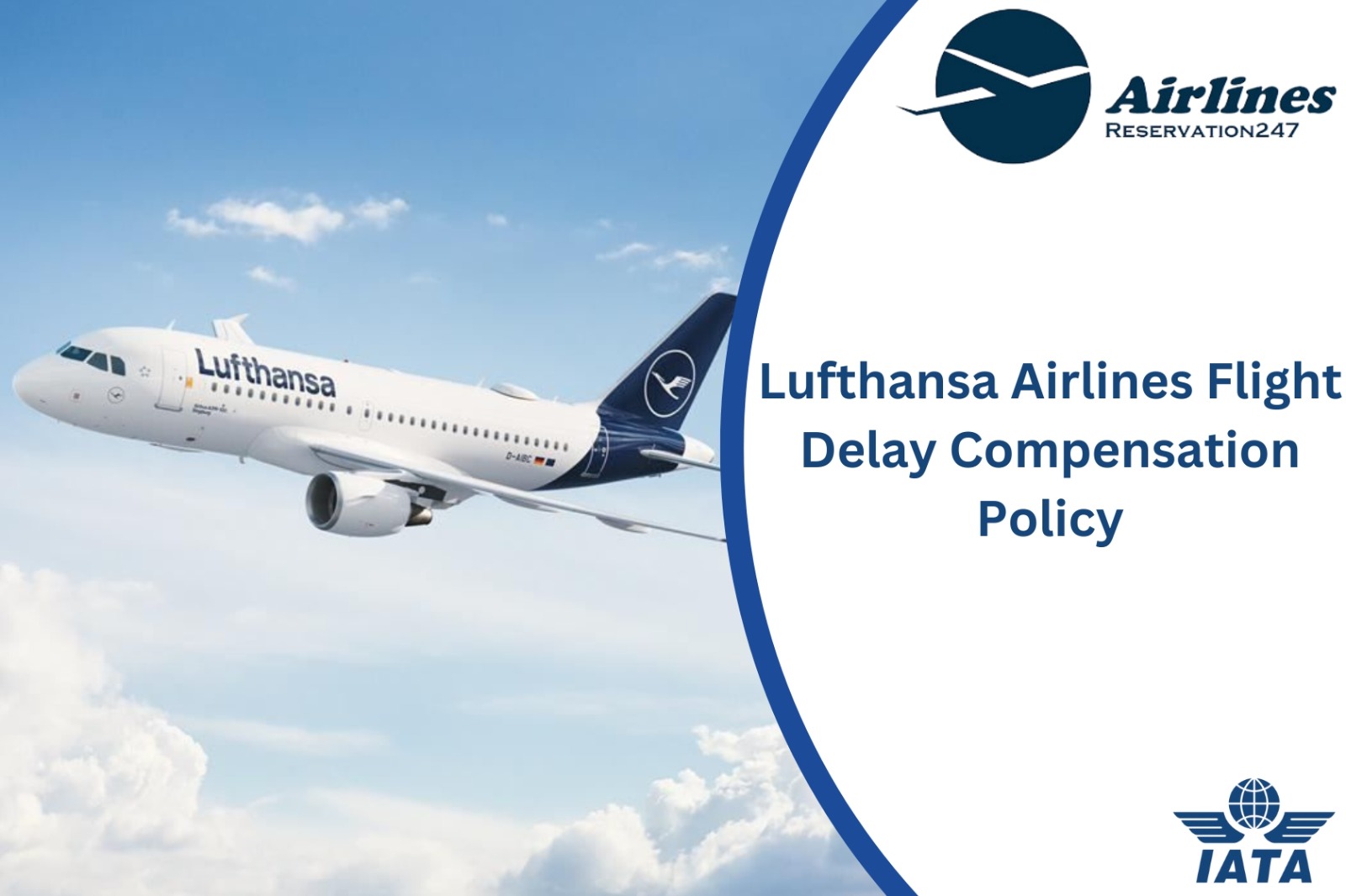 Lufthansa Airlines Delay Compensation Policy | Get Refund | Fee - Airlinesreservation247 - Latest News & Blogs