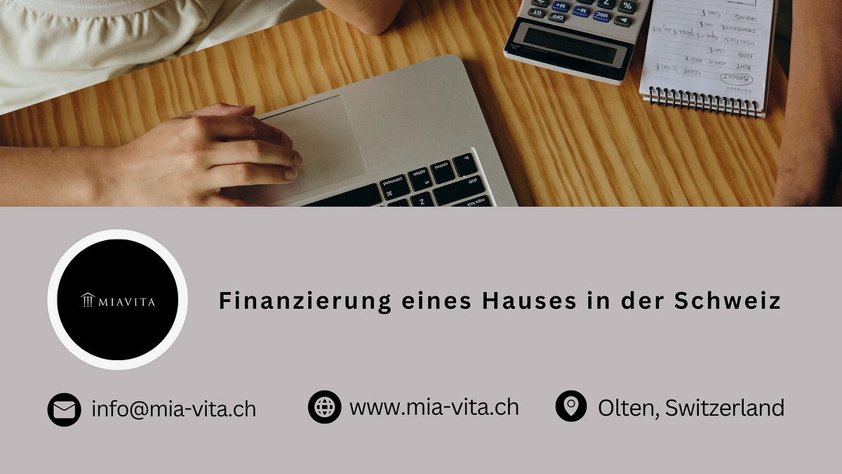 Ein umfassender Leitfaden zur Eigenheimfinanzierung in der Schweiz | by Miavita | Dec, 2023 | Medium