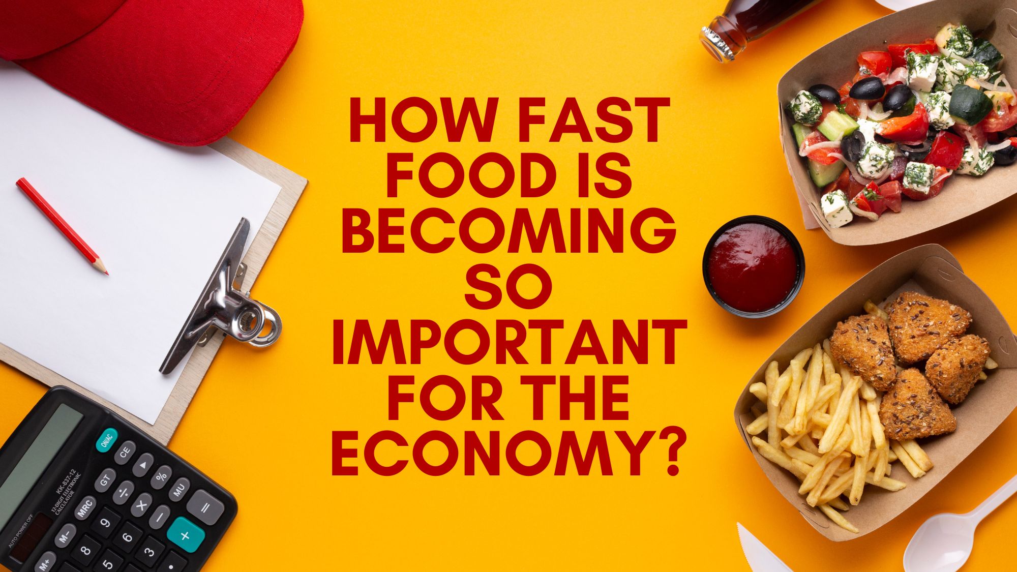 How Fast Food is Becoming So Important For the Economy?