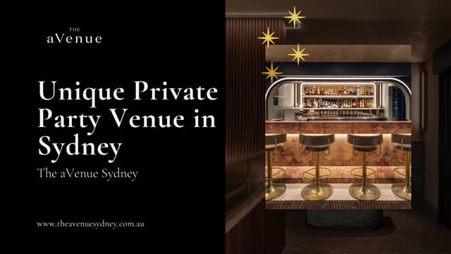 Unique Private Party Venue in Sydney - The aVenue | PPT