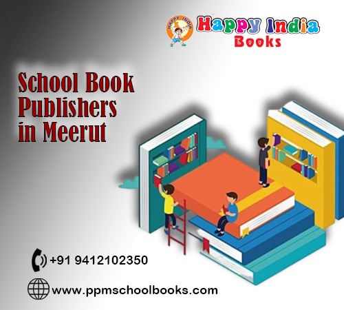 Unveiling the Dynamic World of School Book Publishers in Meerut
