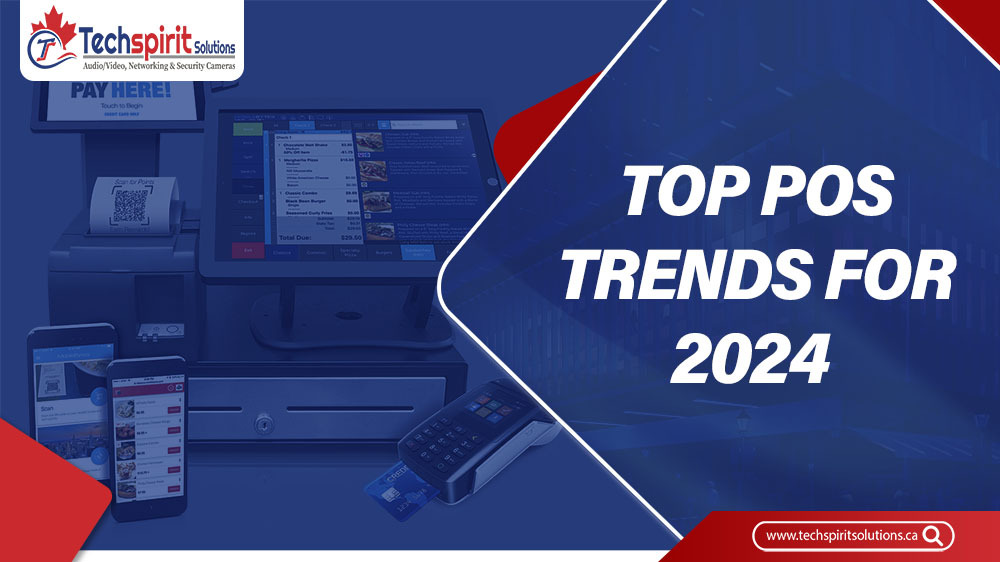 POS Trends for 2024 That You Need To Know