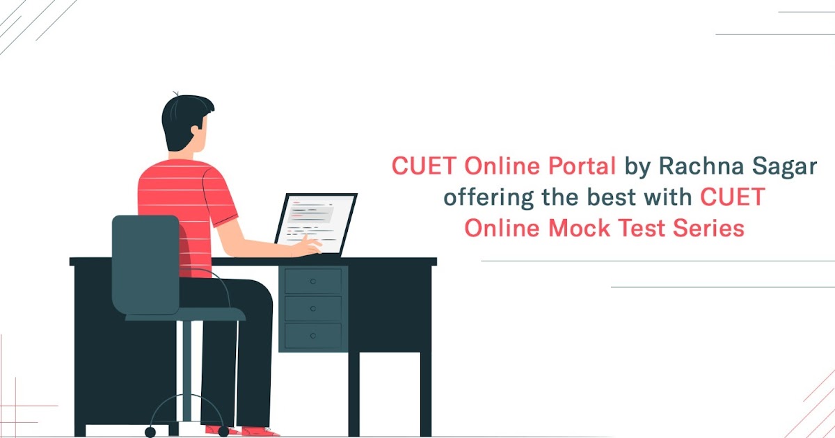Rachna Sagar offering the best with CUET Online Mock Test Series