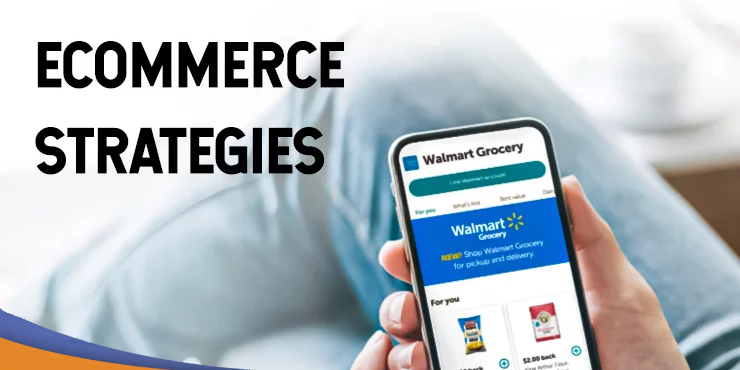 Top Successful eCommerce Strategies to Learn from Walmart