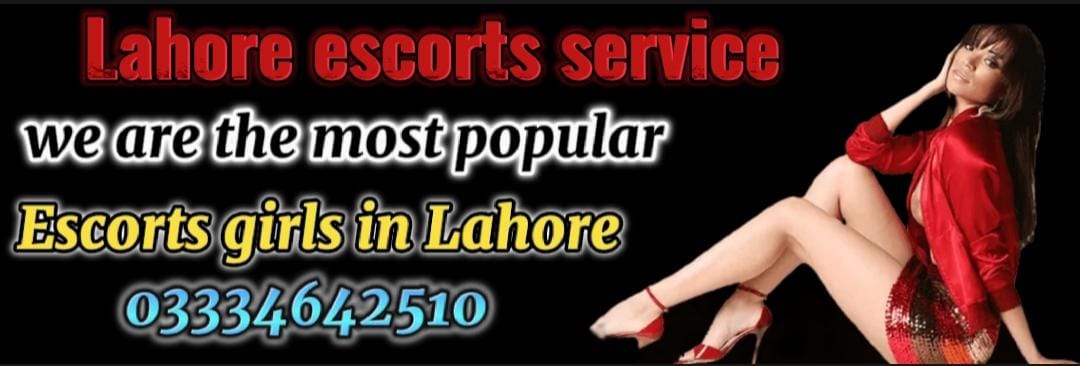 Escorts in Lahore: 03334642510 Lahore escorts service Pakistan