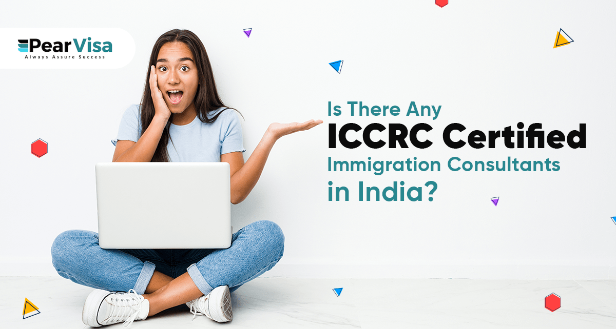 Are There Any ICCRC Certified Immigration Consultants in India? | PearVisa