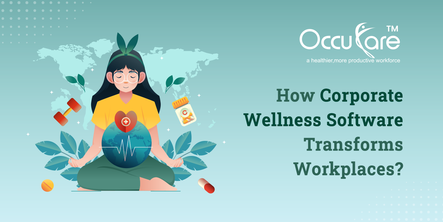 How Corporate Wellness Software Transforms Workplaces?