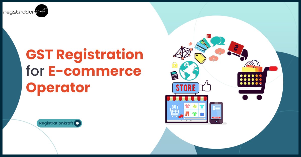 GST Registration for E-commerce Operator