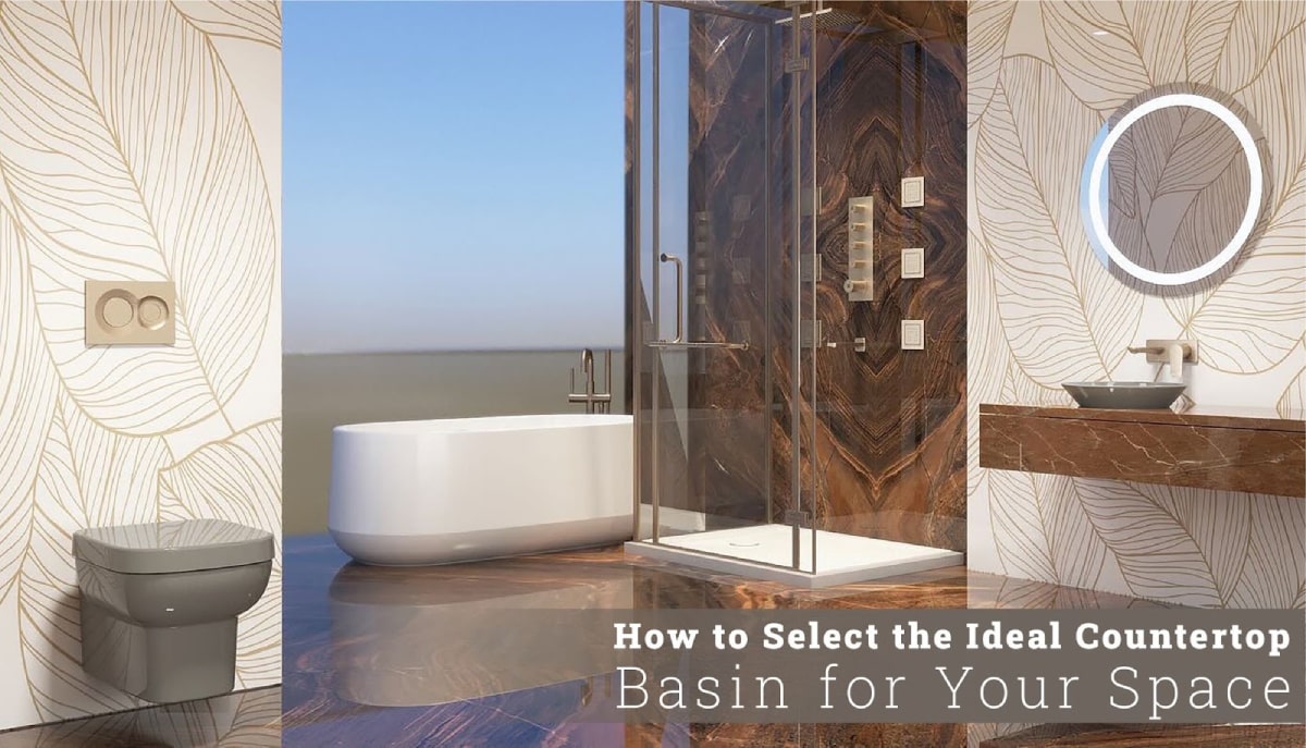 How to Select the Ideal Countertop Basin for Your Space? - Kohler