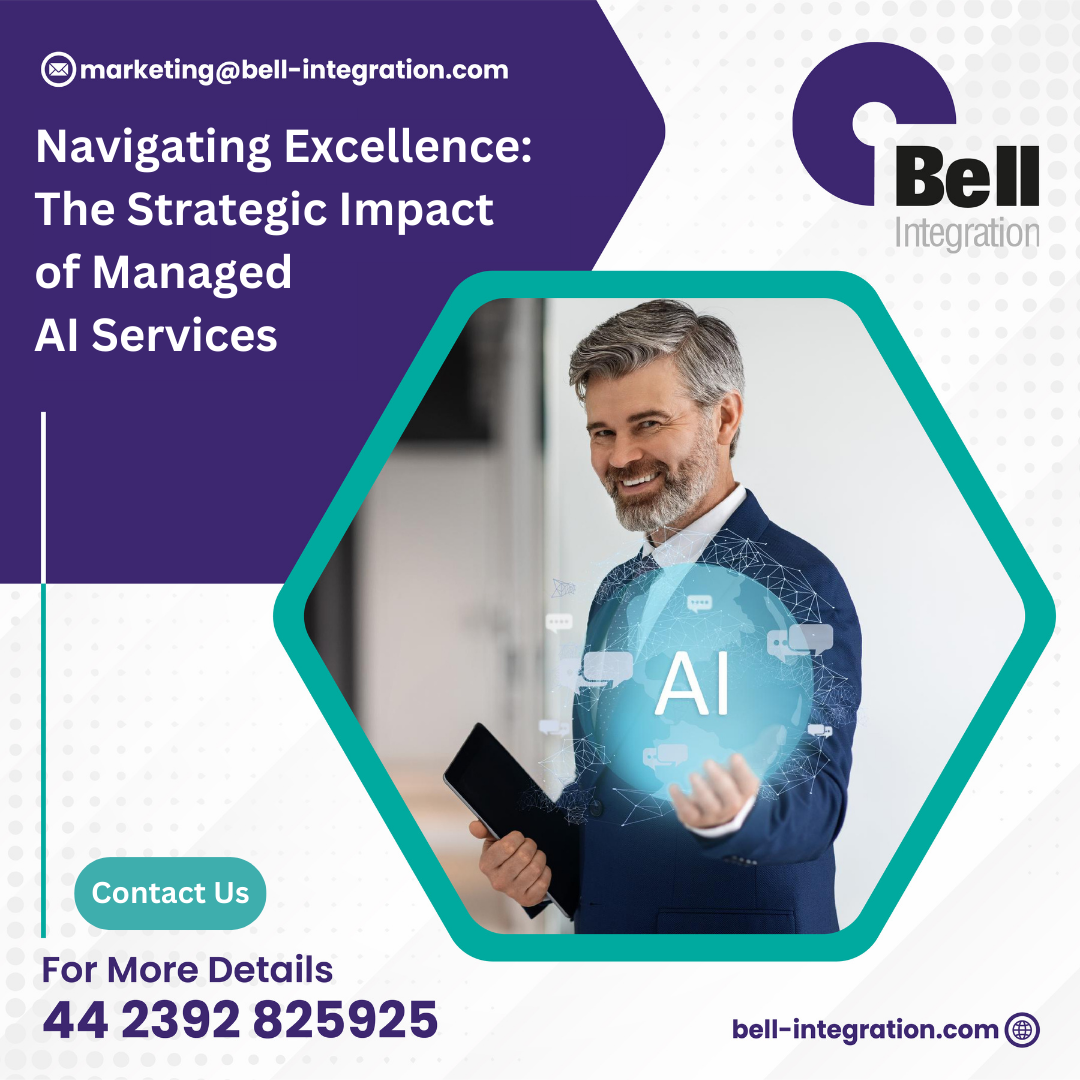 Navigating Excellence: The Strategic Impact of Managed AI Services | by Bell Integration - Driving Digital Transformation | Jan, 2024 | Medium